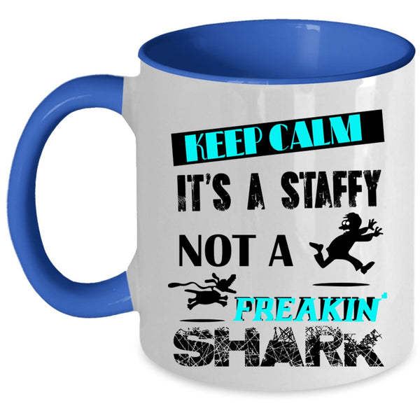 It's A Staffy Not A Shark Coffee Mug, Keep Calm Accent Mug