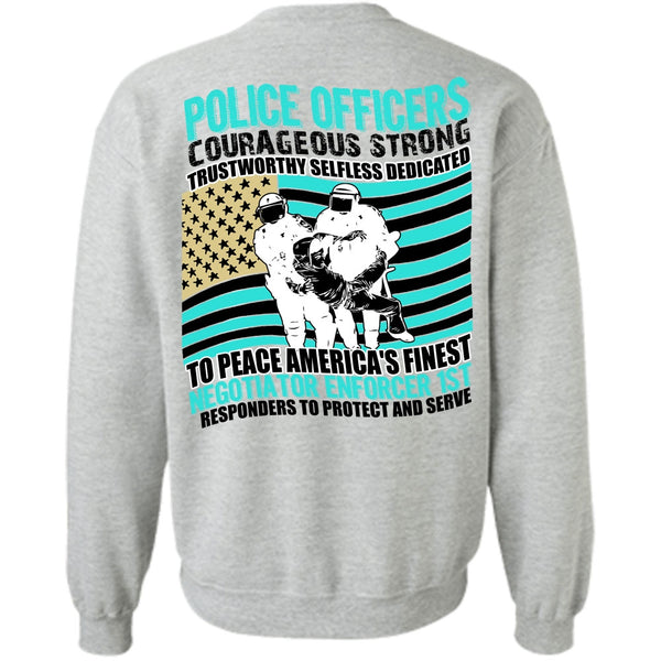 I Love Police T Shirt, Police Officers Courageous Strong Sweatshirt