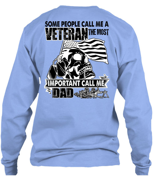 The Most Important Call Me Dad T Shirt, I Love Veteran T Shirt