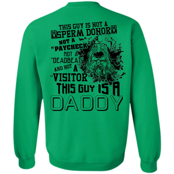 Being A Papa T Shirt, This Guy Is A Daddy Sweatshirt