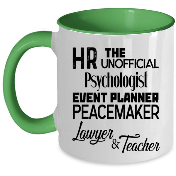 Lawyer And Teacher Coffee Mug, HR The Unofficial Psychologist Accent Mug