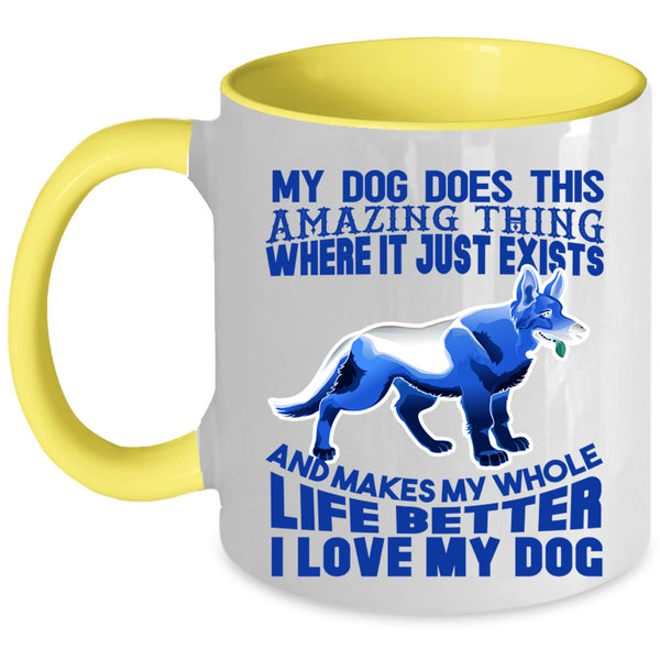 I Love My Dog Coffee Mug, My Dog Does This Amazing Thing Accent Mug