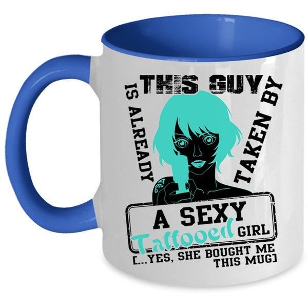 Married Coffee Mug, This Guy Is Already Taken By A Tattooed Girl Accent Mug