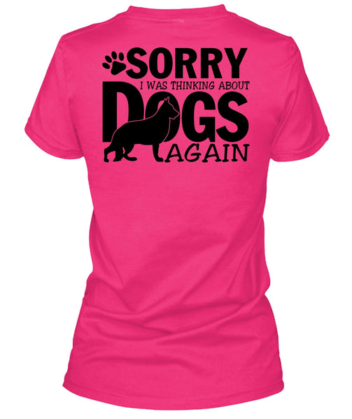 I Was Thinking About Dogs Again T Shirt, I Love My Dog T Shirt