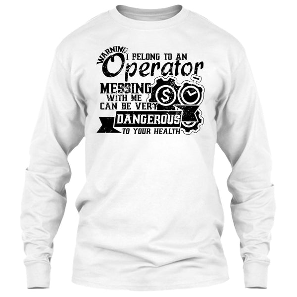 I Belong To An Operator T Shirt, Operator's Wife T Shirt