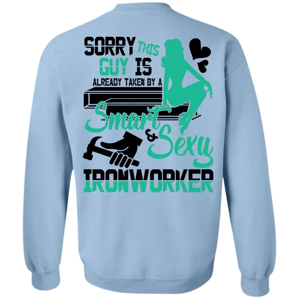 I Love Ironworker T Shirt, Smart Ironworker Sweatshirt