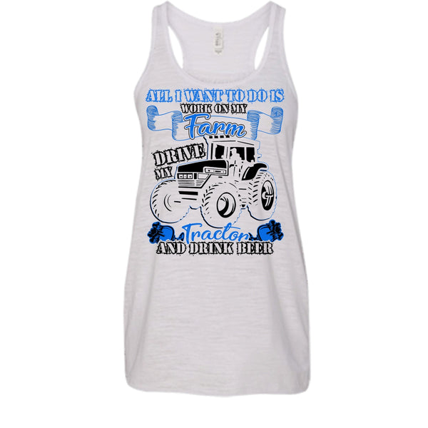 All I Want To Do Work On My Farm T Shirt, And Drink Beer T Shirt, Awesome t-shirts