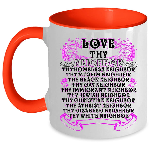 Thy Homeless Neighbor Coffee Mug, Love Thy Neighbor Accent Mug