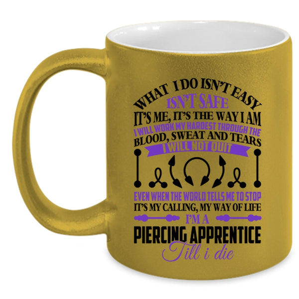 Awesome Piercer Coffee Mug, I'm A Piercing Apprentice Accent Mug