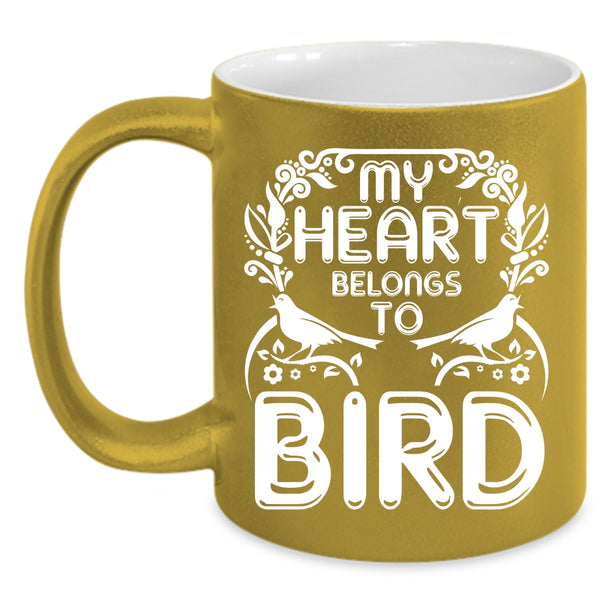 My Heart Belongs To Bird Coffee Mug, Cute Birds Coffee Cup