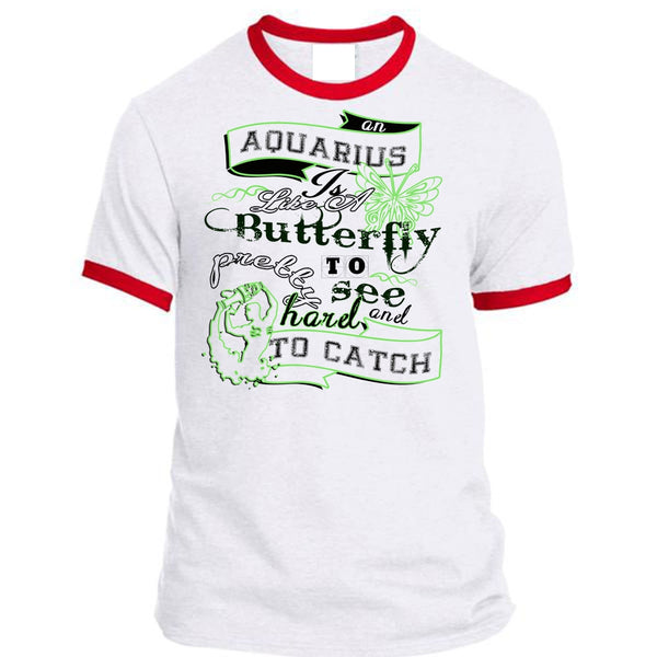 An Aquarius Is Like A Butterfly To See And Too Catch Pretty Harel T Shirt, Life T Shirt