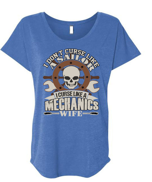I Curse Like A Mechanic's Wife T Shirt, Like A Sailor T Shirt, Cool Shirt (Ladies' Triblend Dolman Sleeve)