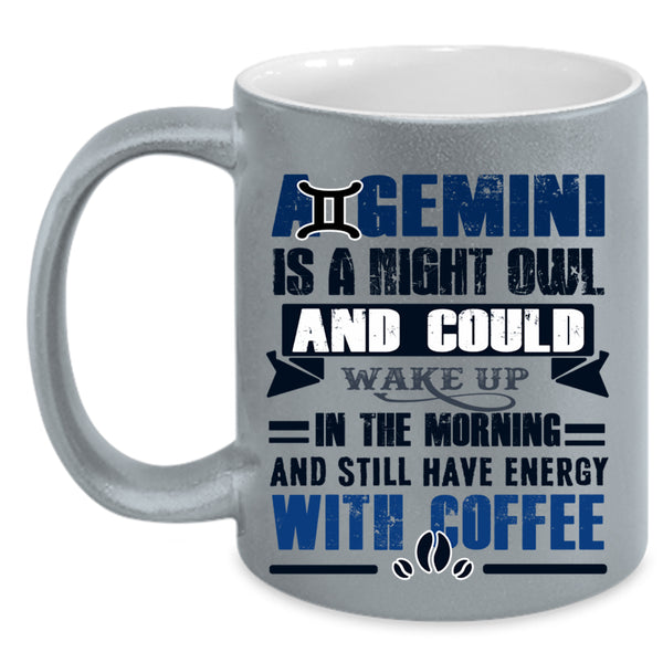 Cute Birthday Gift Coffee Mug, A Gemini Is A Night Owl Accent Mug