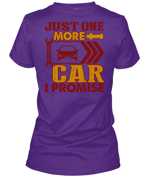 Just One More Car T Shirt, Being A Mechanic T Shirt