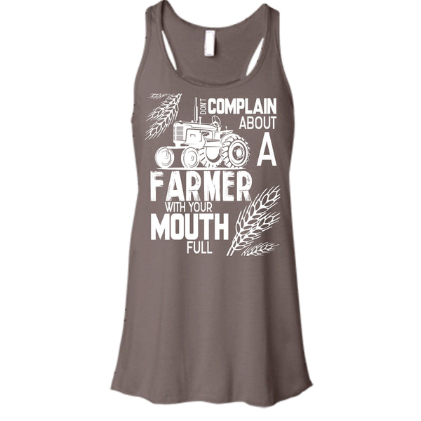 Don't Complain About A Farmer T Shirt, With Your Mouth Full T Shirt, Cool T Shirt