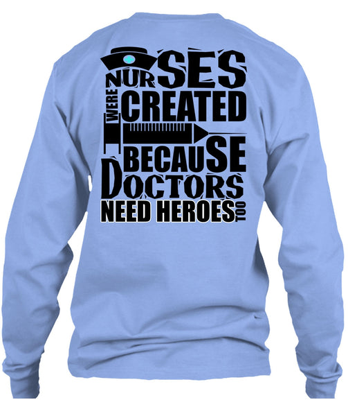 Nurses Were Created T Shirt, I Love Nursing T Shirt