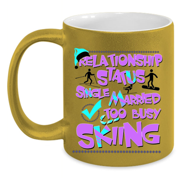 Too Busy Skiing Coffee Mug, Relationship Status Accent Mug