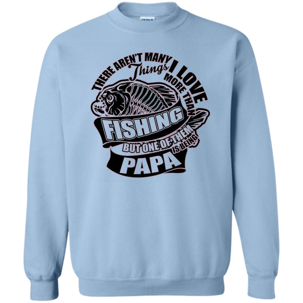 Fishing Dad T Shirt, I Love More Than Fishing Sweatshirt