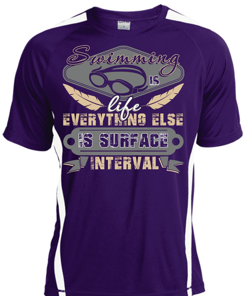 Swimming Is Life T Shirt, Else Is Surface Interval T Shirt, Cool Shirt
