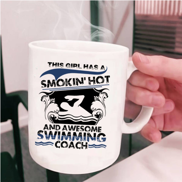 Cool Girls Coffee Mug, This Girl Has An Awesome Swimming Coach Cup