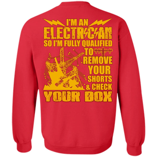Check Your Box T Shirt, Being An Electrician Sweatshirt