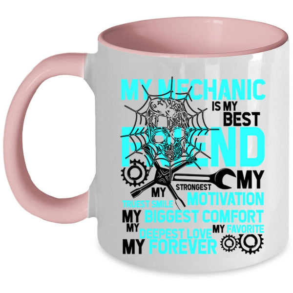 My Favorite My Forever Coffee Mug, My Mechanic Is My Best Friend Accent Mug