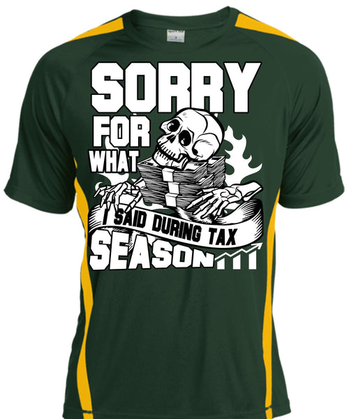 I Said During Tax Season T Shirt, Being An Accountant T Shirt, Cool Shirt