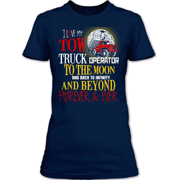 I Love My Tow Truck Operator T Shirt, Coolest Truck Operator T Shirt