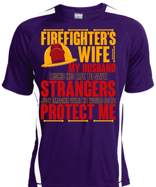 Firefighter's Wife T Shirt, My Husband Risks His Life T Shirt, Cool Shirt