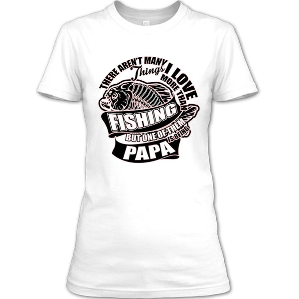 I Love More Than Fishing T Shirt, Fishing Dad T Shirt