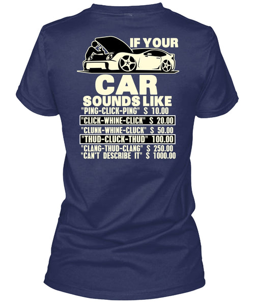 If Your Car Sounds Like T Shirt, Being A Mechanic T Shirt