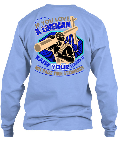 You Love A Lineman T Shirt, I Love Lineman T Shirt