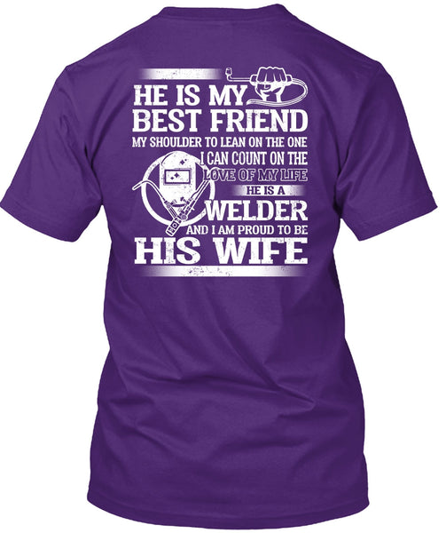 I Am Proud To Be His Wife T Shirt, He Is My Best Friend T Shirt