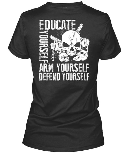 Educate Yourself Arm Yourself T Shirt, Being A Veteran T Shirt