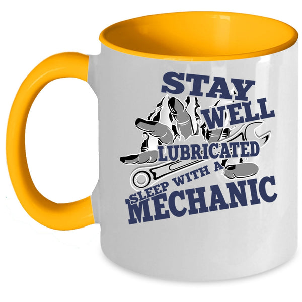 Cool Mechanic's Wife Coffee Mug, Sleep With A Mechanic Accent Mug