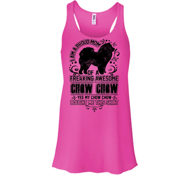 I'm A Proud Mom T Shirt, Chow Chow Mom Tank Top