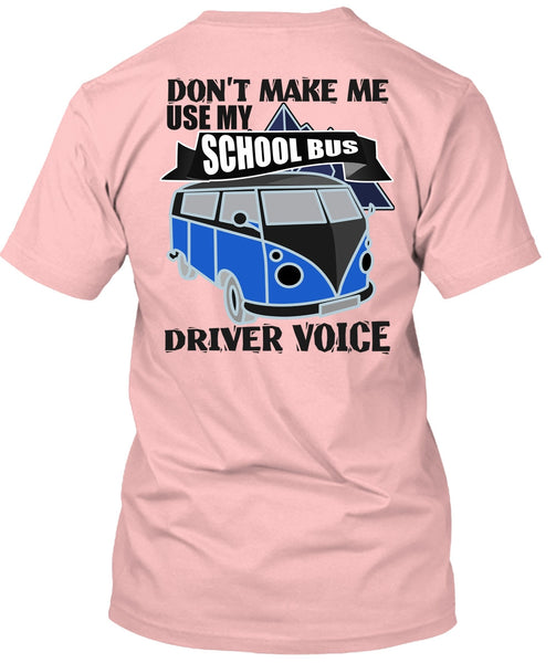 My School Bus Driver Voice T Shirt, I Love Bus T Shirt