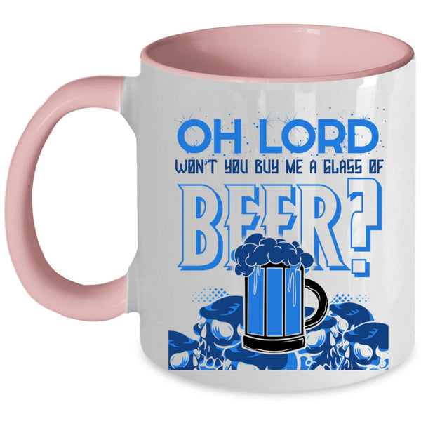 Cool Beer Drinker Coffee Mug, You Buy Me Glass Of Beer Accent Mug