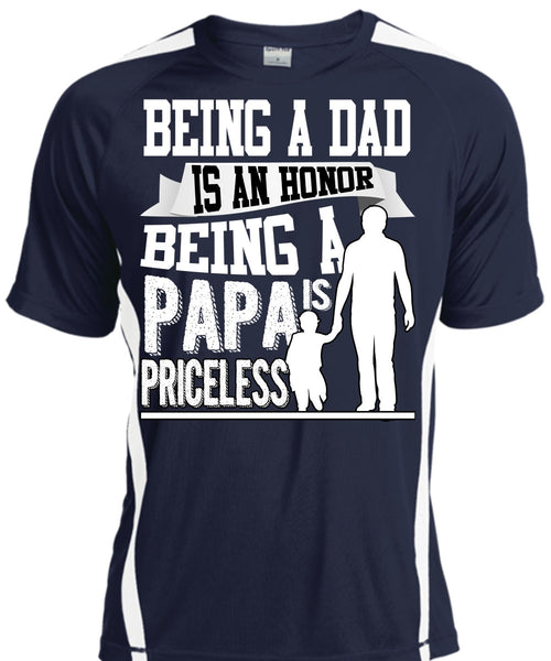 Being A Dad Is An Honor T Shirt, Being A Papa Is Priceless T Shirt, Cool Shirt