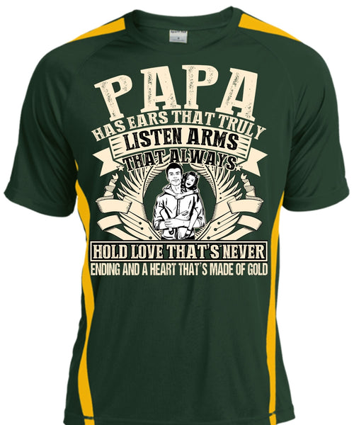 Papa Has Ears T Shirt, Made Of Gold T Shirt, Cool Shirt