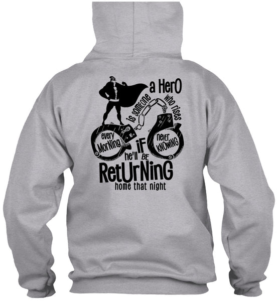 He'll Be Returning Home That Night T Shirt, I Love Police T Shirt