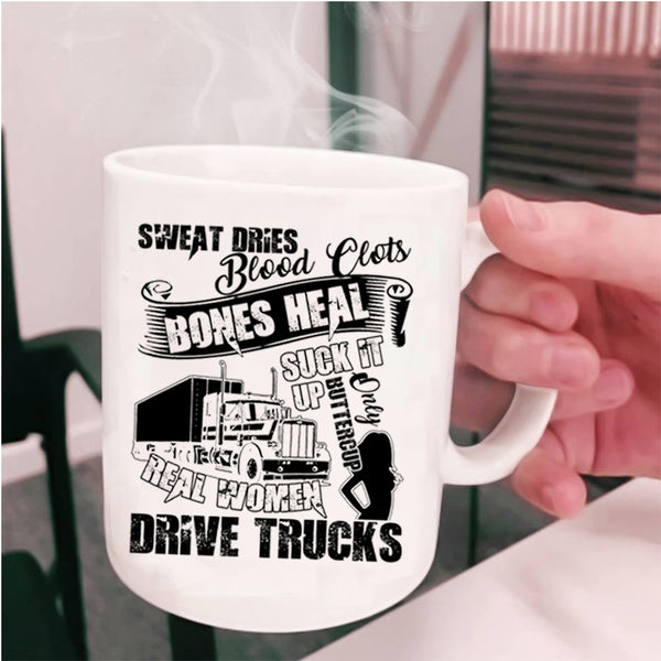 Cool Lady Coffee Mug, Only Real Women Drive Trucks Cup