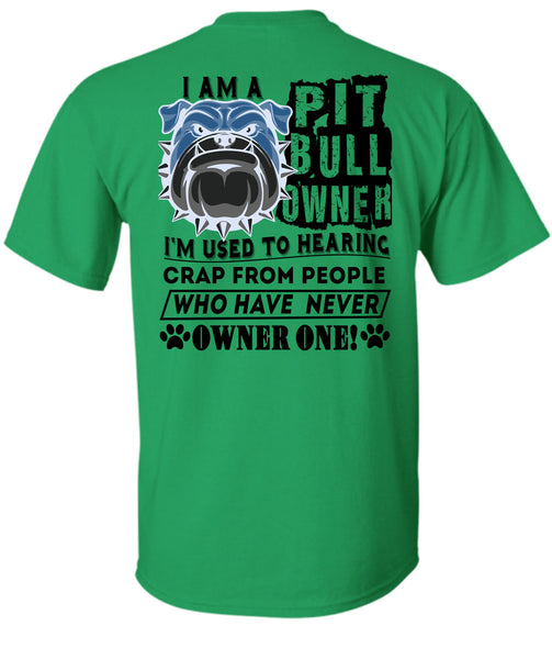 I Am A Pit Bull Owner T Shirt, I Love Dogs T Shirt