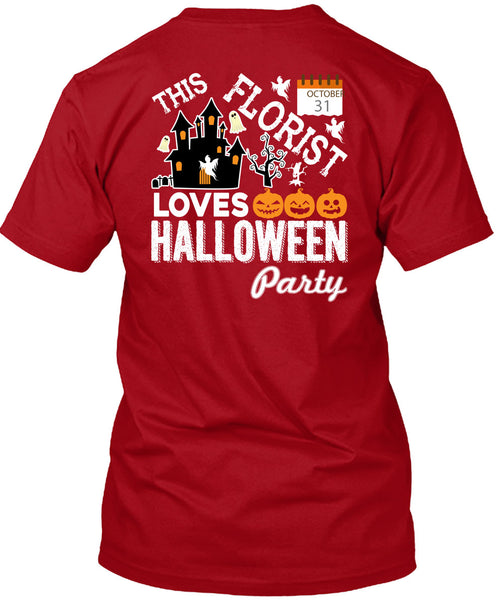 This Florist Loves Halloween Party T Shirt, I Love Florist T Shirt