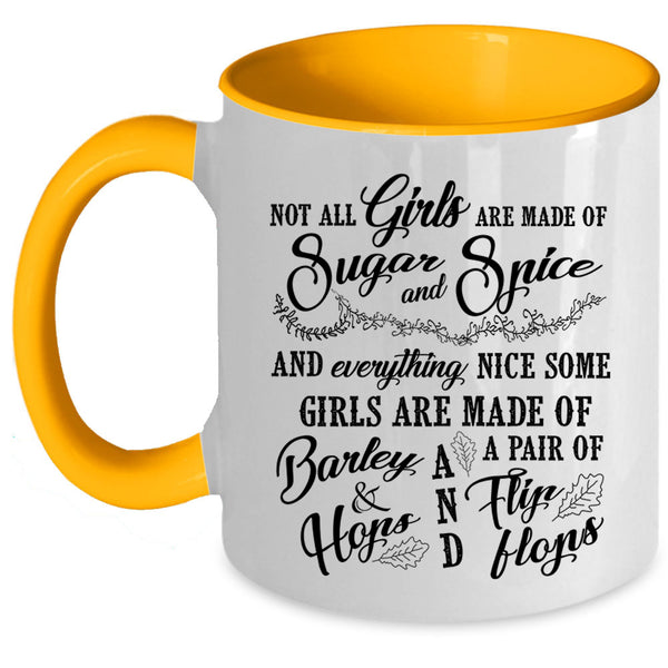 Cute Girls Coffee Mug, Not All Girls Are Made Of Sugar And Spice Accent Mug