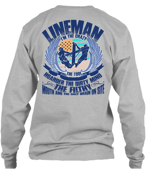 Lineman I'm The Crazy The Tools T Shirt, I Love Lineman T Shirt
