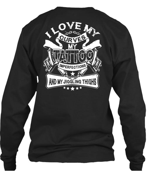 I Love My Curves My Tattoo T Shirt, My Favorite T Shirt