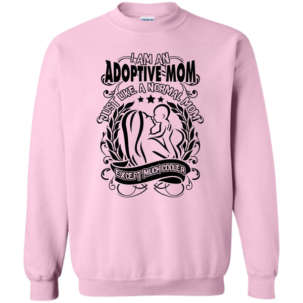 Coolest Adoptive Mom T Shirt, I Am An Adoptive Mom Sweatshirt