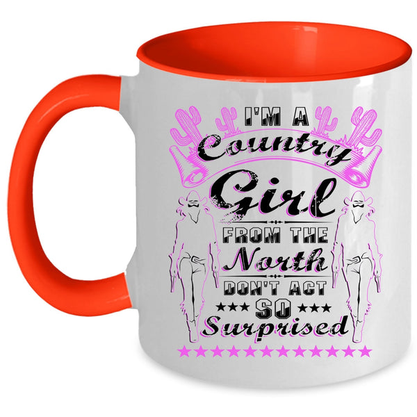 Awesome Girls Coffee Mug, I'm A Country Girl From North Accent Mug