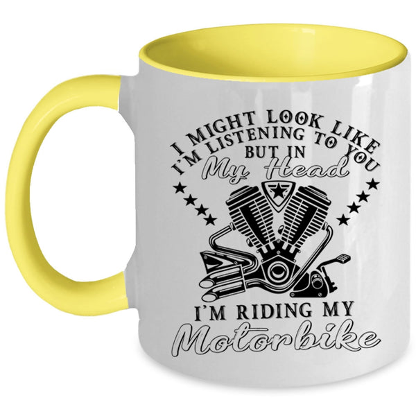 I Love Motorbike Coffee Mug, In My Head I'm Riding My Motorbike Accent Mug